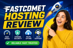 FastComet Hosting Review And Performance Test